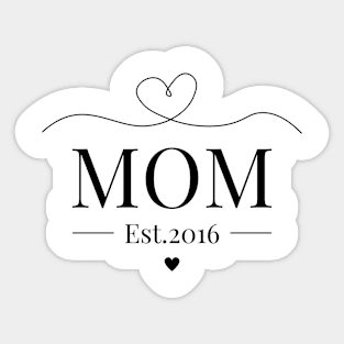 Mom Est 2016 Sticker